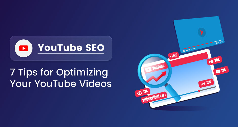 youtube seo7 tips for optimizing your youtube videos