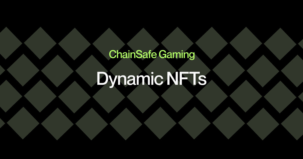 ChainSafe Gaming: Dynamic NFTs