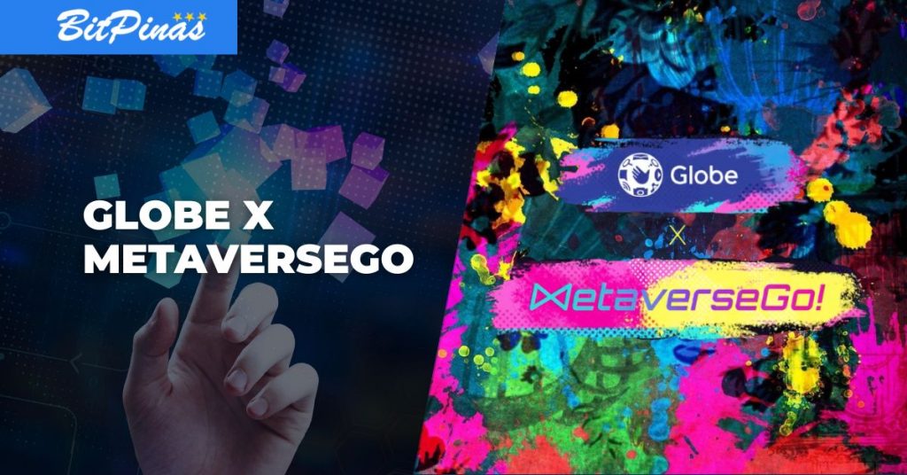 菲律宾电信公司和 NFT - Globe、MetaverseGo 合作推动 Web3、创新教育