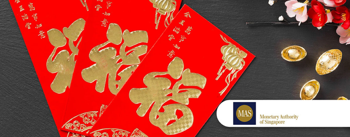 MAS Encourages Use of Recycled Notes and E-Hong Baos for Chinese New Year