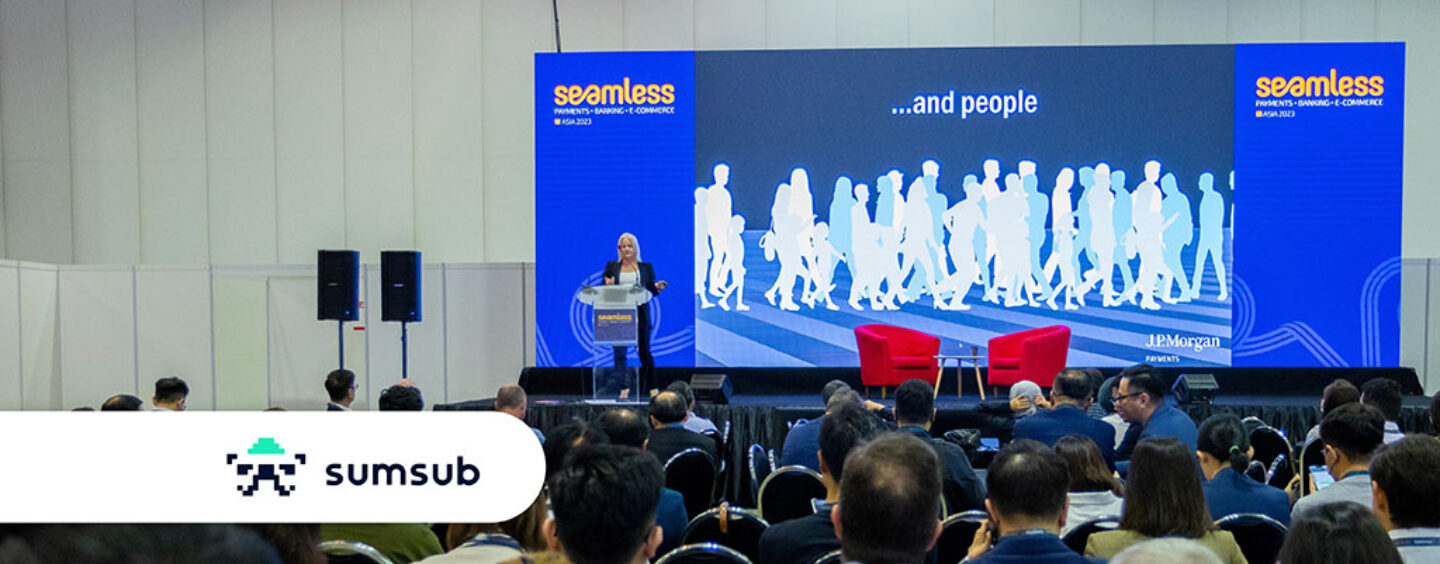 Sumsub to Showcase Digital Identity Verification Solutions at Seamless Asia