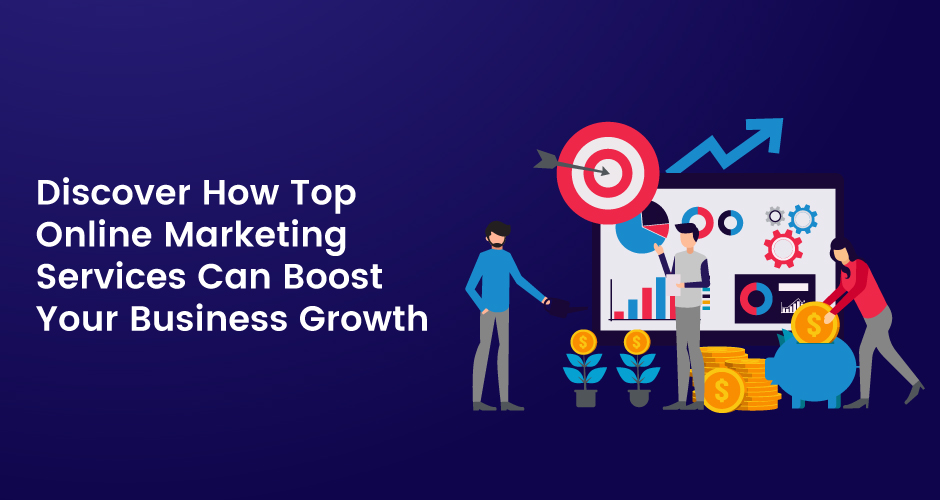 I migliori servizi di marketing online possono stimolare la crescita del tuo business