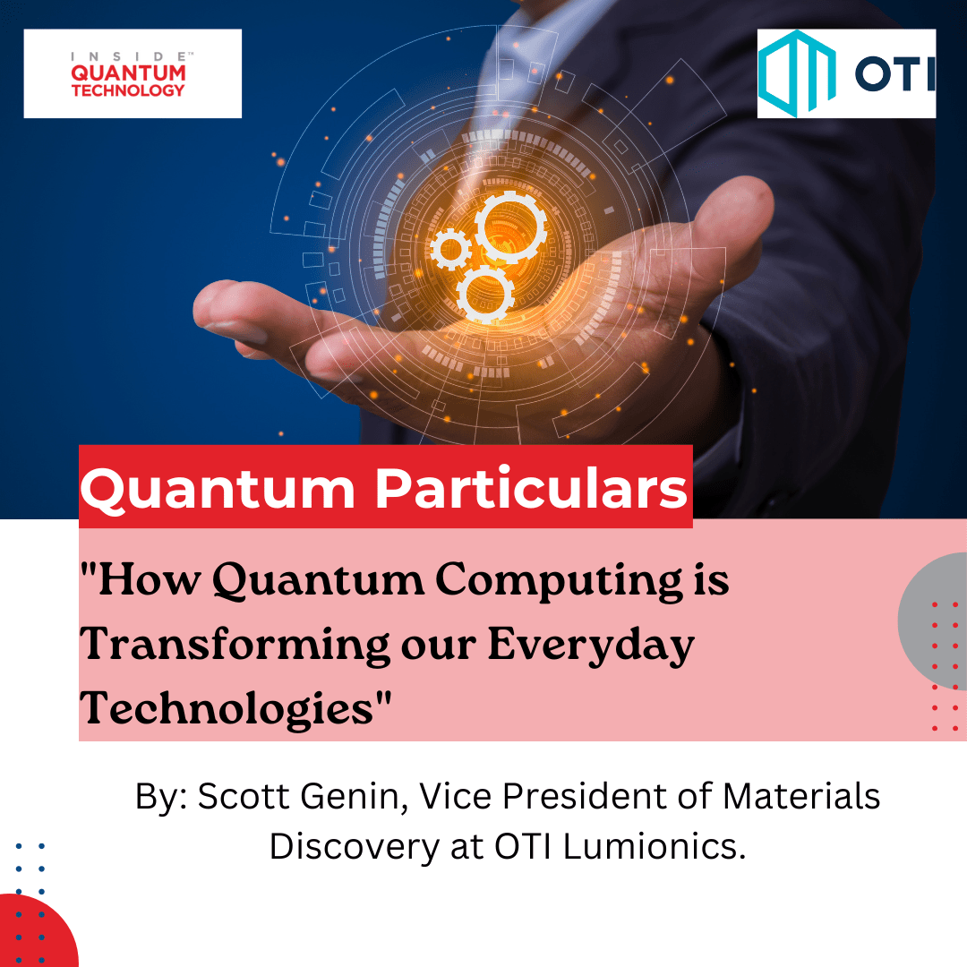 OTI Lumionics のマテリアル ディスカバリ担当副社長である Scott Genin 氏が、量子コンピューティングが LED ディスプレイなどの日常のテクノロジーにどのような影響を与える可能性があるかについて語ります。