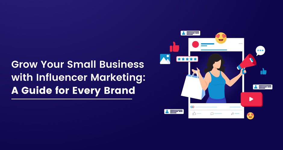 Utvidga ditt småföretag med Influencer Marketing En guide för varje varumärke
