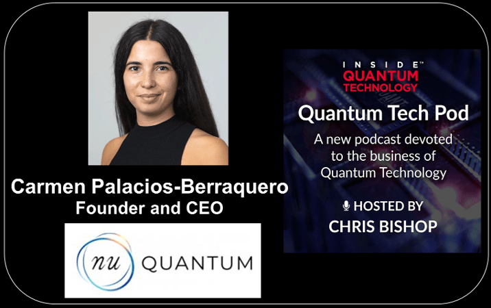 Кармен Паласиос-Берракеро, основатель и генеральный директор Nu Quantum, беседует с Кристофером Бишопом в последнем выпуске подкаста Quantum Tech Pod.