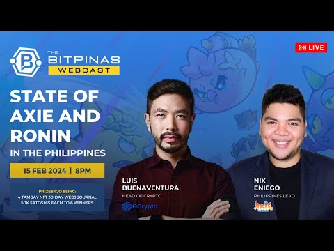 Keadaan Axie Infinity dan Ronin di Filipina 2024 - BitPinas Webcast 39