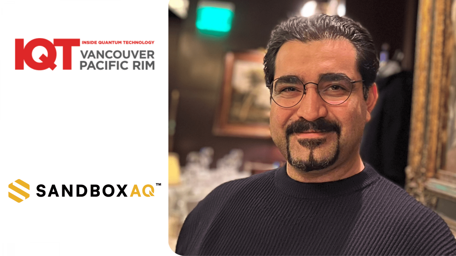 Arman Zaribafiyan หัวหน้าฝ่ายผลิตภัณฑ์สำหรับแพลตฟอร์มการจำลอง AI ที่ SandboxAQ เป็นวิทยากร IQT Vancouver/Pacific Rim ปี 2024