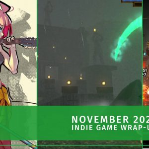 November 2025 Indie Game Wrap-Up: The Best New Indie Releases and Demos You Can Play Now