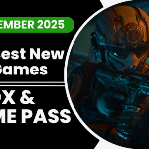 The New Xbox and Game Pass Games Coming in November 2025 That Will Steal Your Life | TheXboxHub